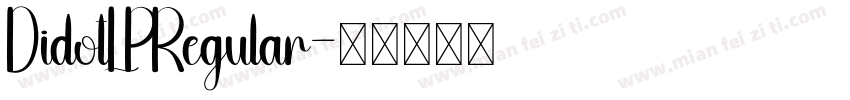 DidotLPRegular字体转换
