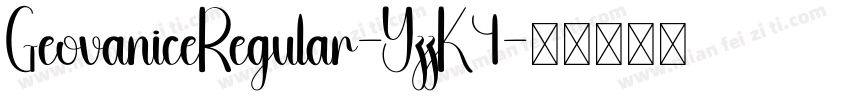 GeovaniceRegular-YzzK4字体转换