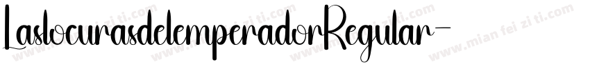 LaslocurasdelemperadorRegular字体转换