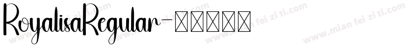 RoyalisaRegular字体转换