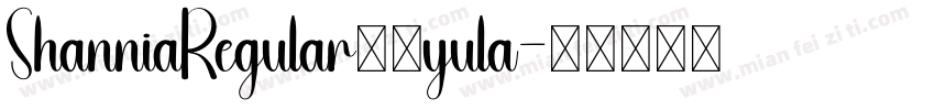 ShanniaRegular在线yula字体转换