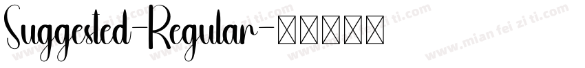 Suggested-Regular字体转换