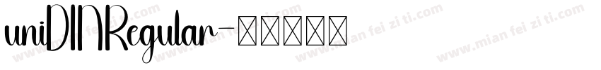 uniDINRegular字体转换