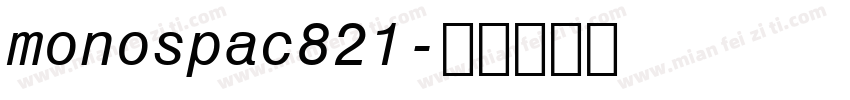 monospac821字体转换