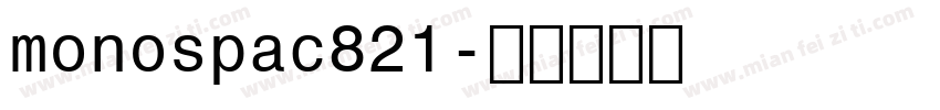 monospac821字体转换
