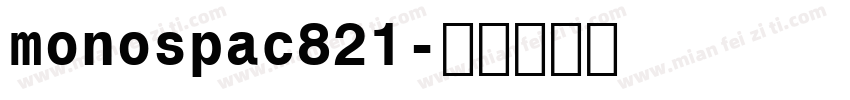 monospac821字体转换