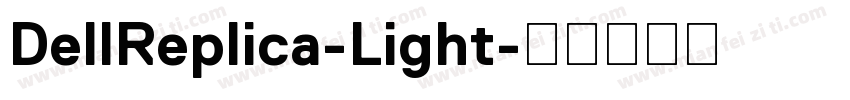 DellReplica-Light字体转换