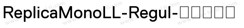 ReplicaMonoLL-Regul字体转换