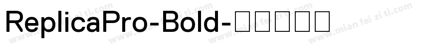 ReplicaPro-Bold字体转换