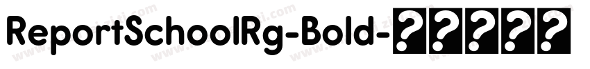 ReportSchoolRg-Bold字体转换