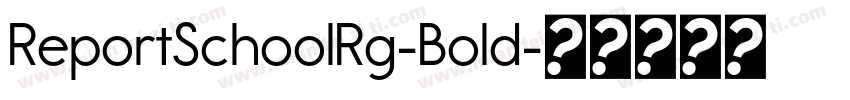 ReportSchoolRg-Bold字体转换