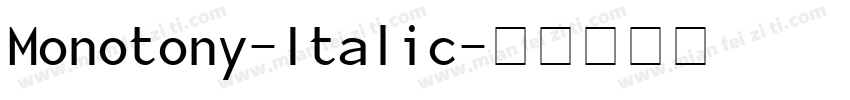 Monotony-Italic字体转换