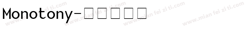 Monotony字体转换
