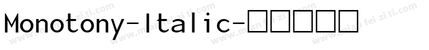 Monotony-Italic字体转换