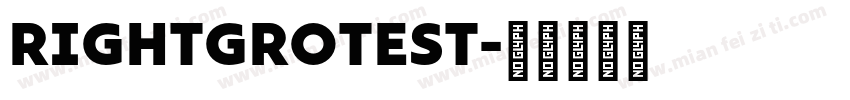 RIGHTGROTEST字体转换