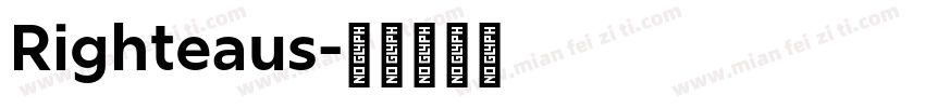 Righteaus字体转换