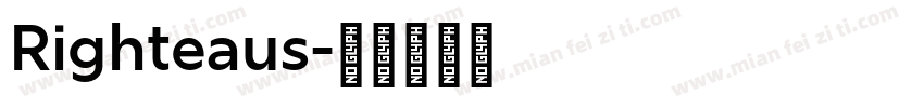 Righteaus字体转换