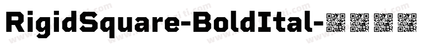 RigidSquare-BoldItal字体转换