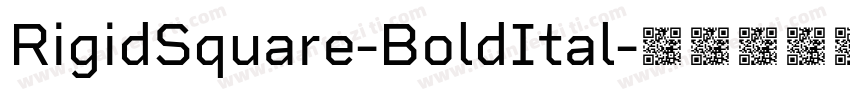 RigidSquare-BoldItal字体转换
