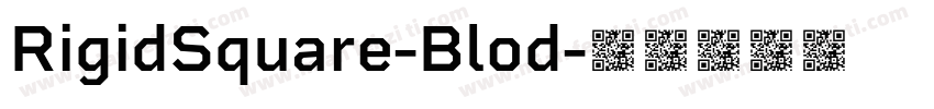 RigidSquare-Blod字体转换
