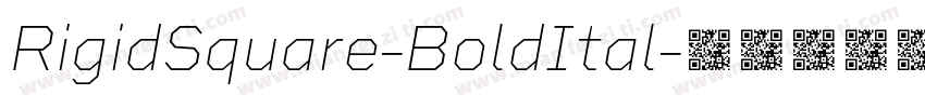 RigidSquare-BoldItal字体转换