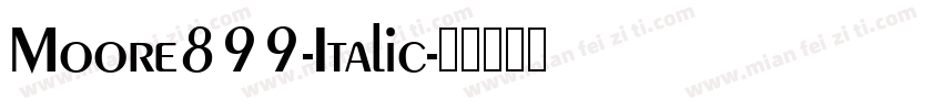Moore899-Italic字体转换