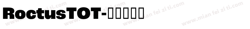 RoctusTOT字体转换