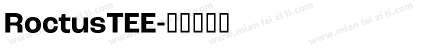 RoctusTEE字体转换
