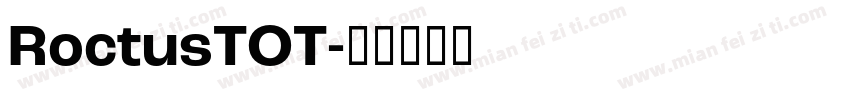 RoctusTOT字体转换