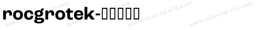 rocgrotek字体转换