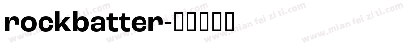 rockbatter字体转换