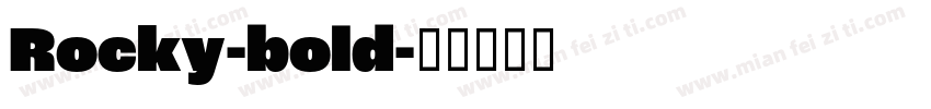 Rocky-bold字体转换