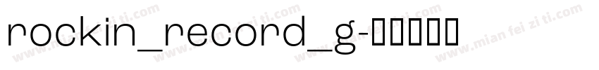 rockin_record_g字体转换