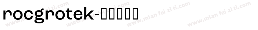 rocgrotek字体转换