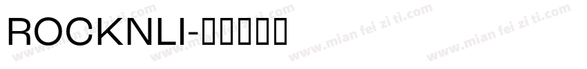 ROCKNLI字体转换