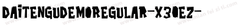 DaitenguDemoRegular-X3qEZ字体转换