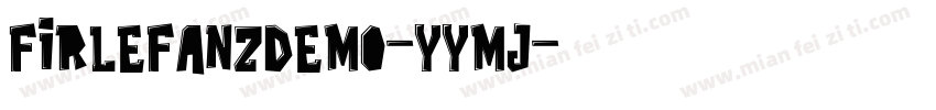 FirlefanzDemo-Yymj字体转换