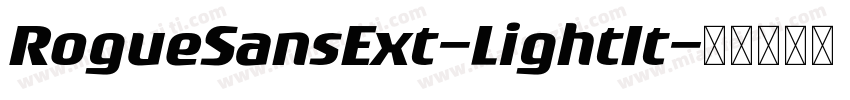 RogueSansExt-LightIt字体转换
