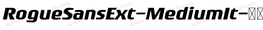 RogueSansExt-MediumIt字体转换