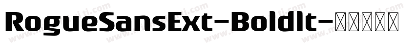 RogueSansExt-Boldlt字体转换