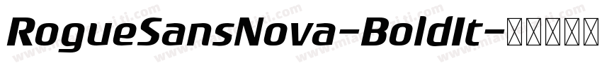RogueSansNova-BoldIt字体转换