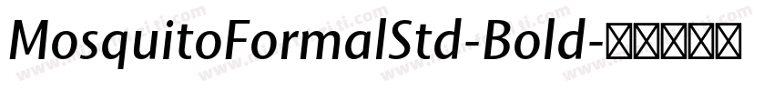 MosquitoFormalStd-Bold字体转换