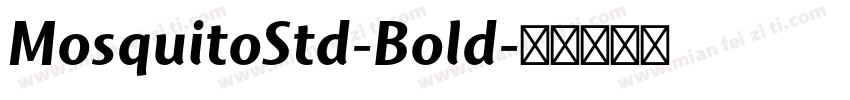 MosquitoStd-Bold字体转换