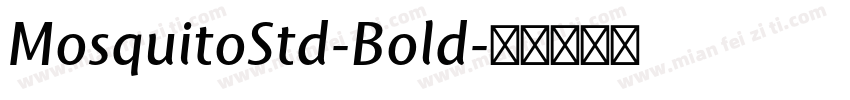 MosquitoStd-Bold字体转换