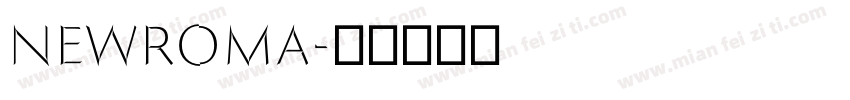 NewRoma字体转换