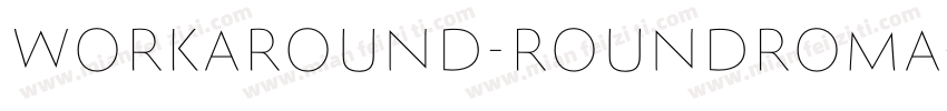Workaround-RoundRoma字体转换