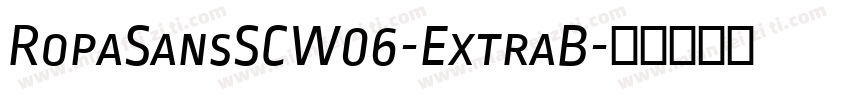 RopaSansSCW06-ExtraB字体转换