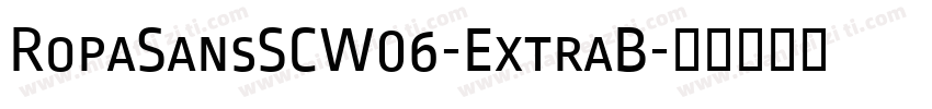 RopaSansSCW06-ExtraB字体转换