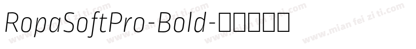 RopaSoftPro-Bold字体转换
