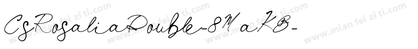 CsRosaliaDouble-8MaKB字体转换
